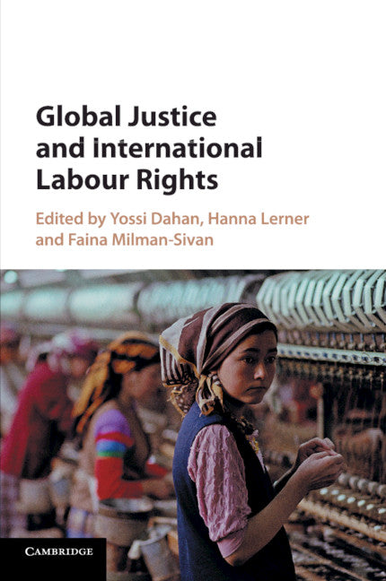 Global Justice and International Labour Rights (Paperback / softback) 9781107458154