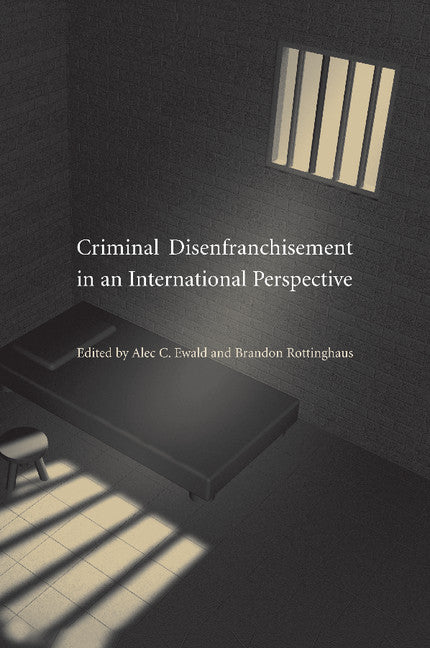 Criminal Disenfranchisement in an International Perspective (Paperback / softback) 9781107459892