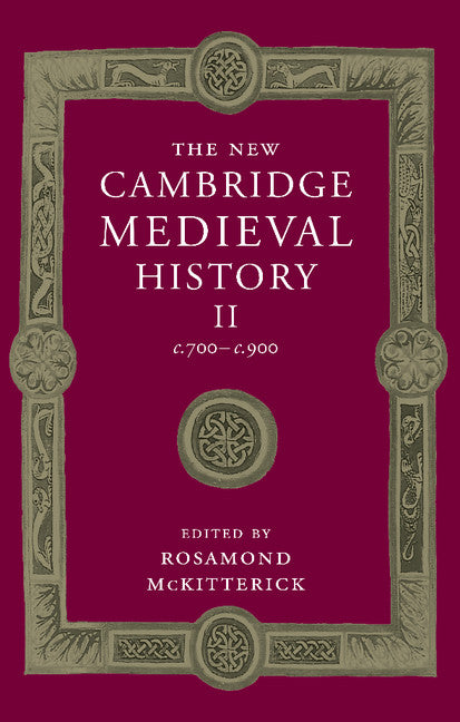 The New Cambridge Medieval History: Volume 2, c.700–c.900 (Paperback / softback) 9781107460416