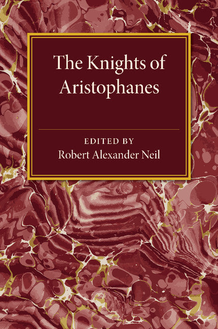 The Knights of Aristophanes (Paperback / softback) 9781107461024