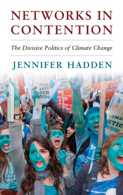 Networks in Contention; The Divisive Politics of Climate Change (Paperback / softback) 9781107461109
