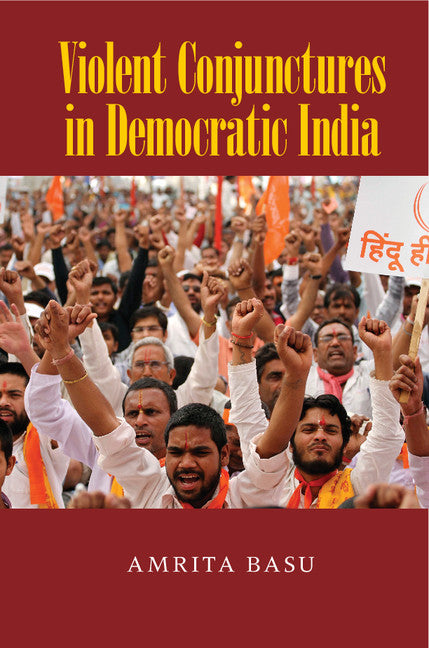 Violent Conjunctures in Democratic India (Paperback / softback) 9781107461321