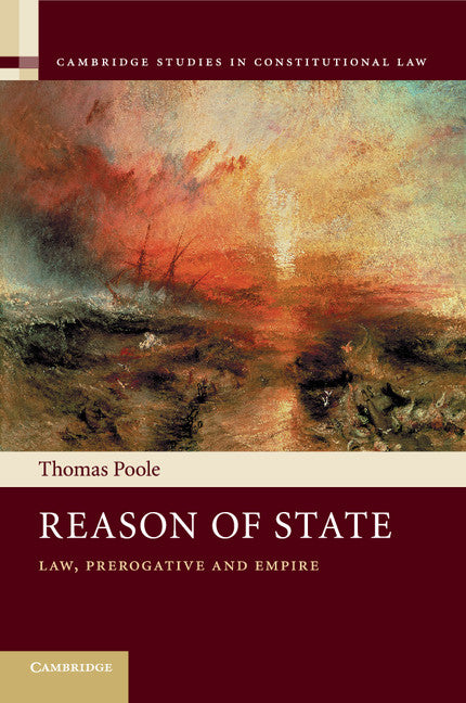 Reason of State; Law, Prerogative and Empire (Paperback / softback) 9781107461741