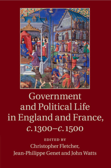 Government and Political Life in England and France, c.1300–c.1500 (Paperback / softback) 9781107461758