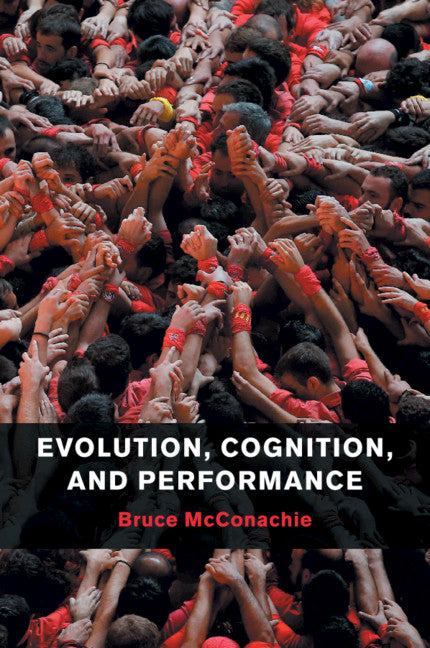Evolution, Cognition, and Performance (Paperback / softback) 9781107463455
