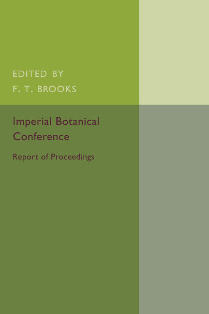 Imperial Botanical Conference; London, July 7–16, 1924 (Paperback / softback) 9781107464193