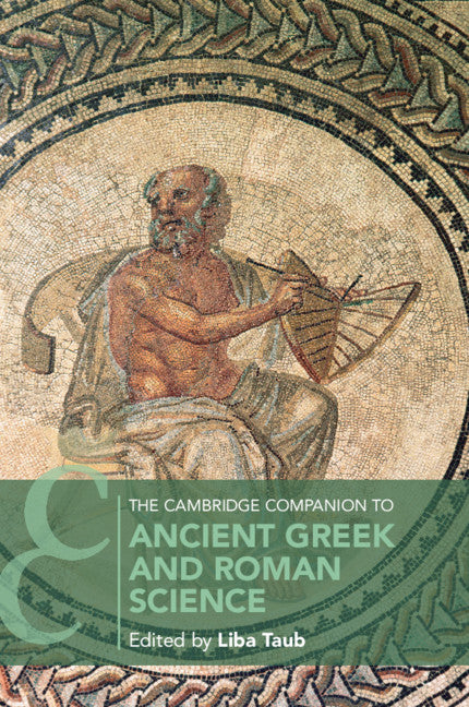 The Cambridge Companion to Ancient Greek and Roman Science (Paperback / softback) 9781107465763