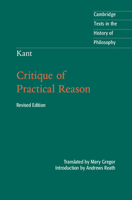 Kant: Critique of Practical Reason (Paperback / softback) 9781107467057