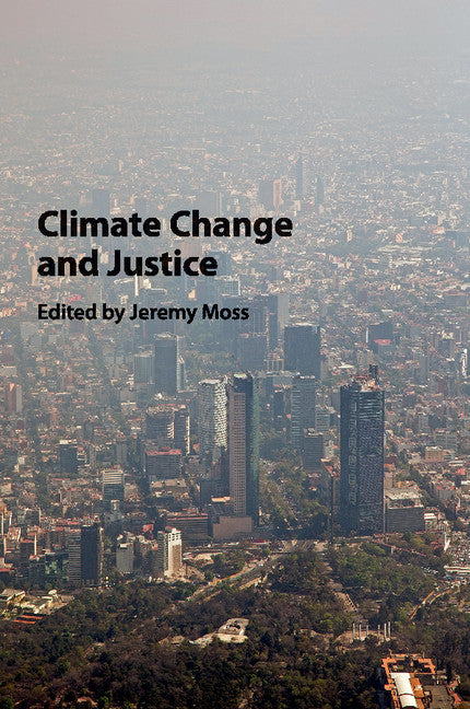 Climate Change and Justice (Paperback / softback) 9781107474697