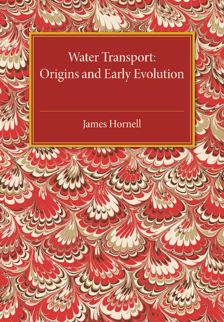 Water Transport; Origins and Early Evolution (Paperback / softback) 9781107475366