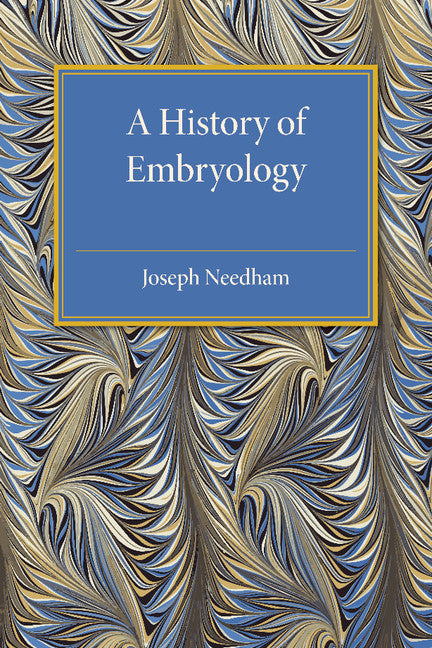 A History of Embryology (Paperback / softback) 9781107475540