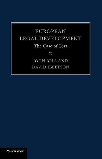 European Legal Development; The Case of Tort (Paperback / softback) 9781107475625