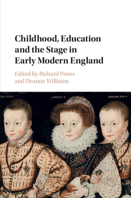 Childhood, Education and the Stage in Early Modern England (Paperback / softback) 9781107476059