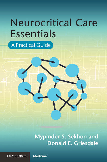 Neurocritical Care Essentials; A Practical Guide (Paperback / softback) 9781107476257