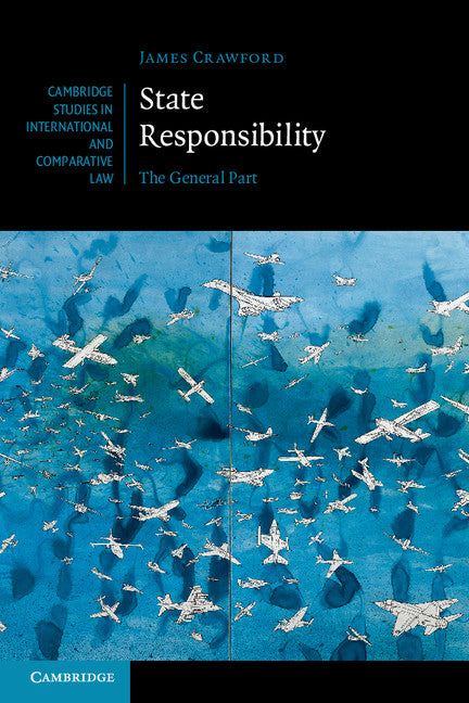 State Responsibility; The General Part (Paperback / softback) 9781107477780