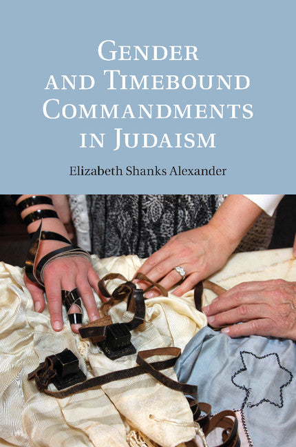 Gender and Timebound Commandments in Judaism (Paperback / softback) 9781107479173