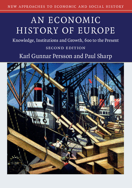 An Economic History of Europe; Knowledge, Institutions and Growth, 600 to the Present (Paperback / softback) 9781107479388