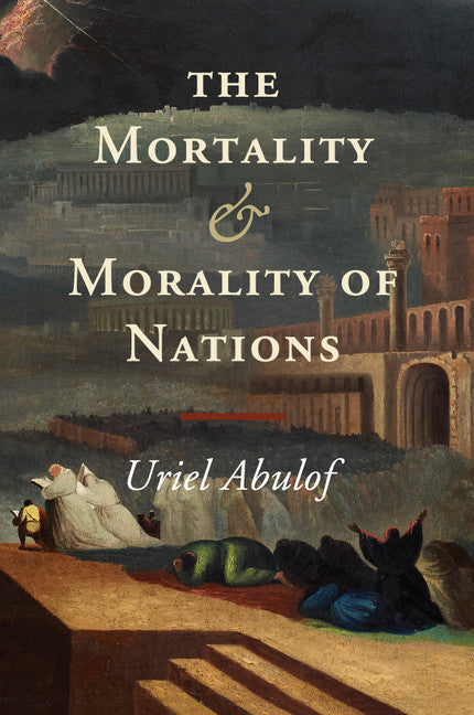 The Mortality and Morality of Nations (Paperback / softback) 9781107480865