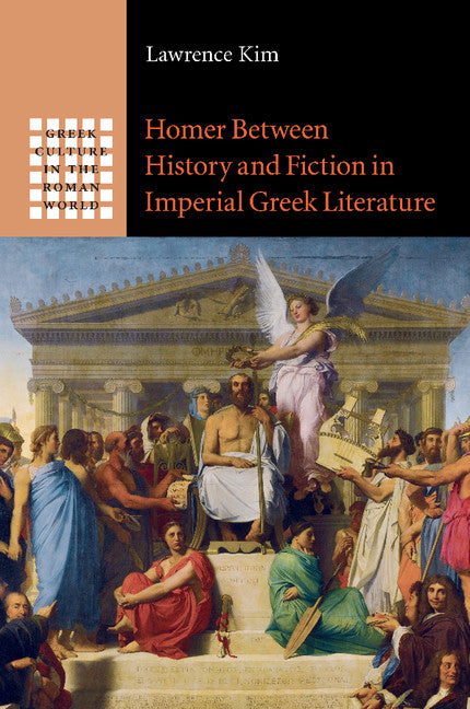 Homer between History and Fiction in Imperial Greek Literature (Paperback / softback) 9781107485297