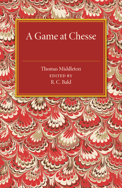 A Game at Chesse (Paperback / softback) 9781107487437