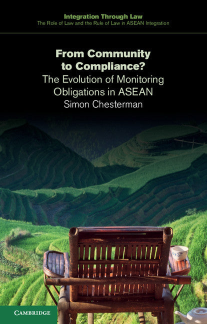 From Community to Compliance?; The Evolution of Monitoring Obligations in ASEAN (Paperback / softback) 9781107490512