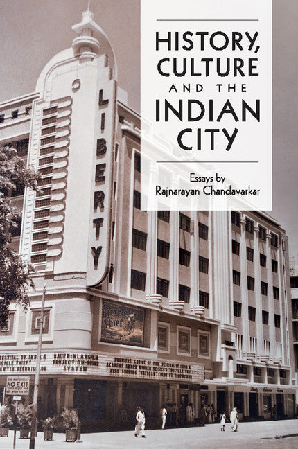 History, Culture and the Indian City (Paperback / softback) 9781107492103