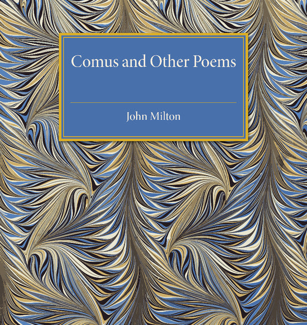 Comus and Other Poems (Paperback / softback) 9781107492356