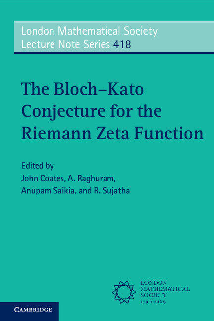 The Bloch–Kato Conjecture for the Riemann Zeta Function (Paperback / softback) 9781107492967