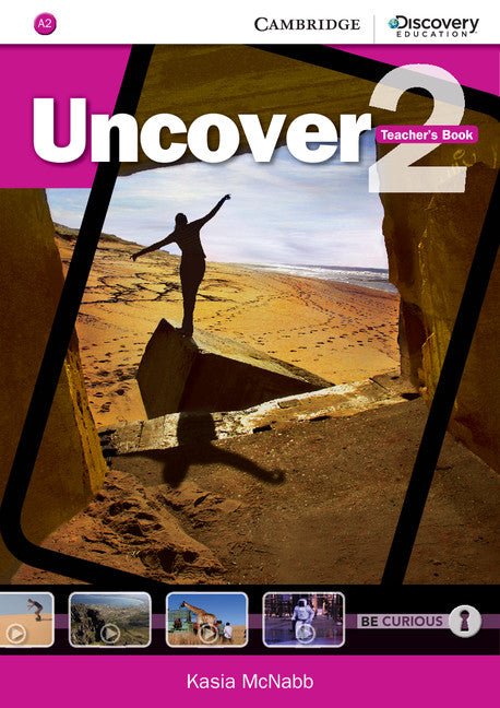 Uncover Level 2 Teacher's Book (Spiral bound) 9781107493315