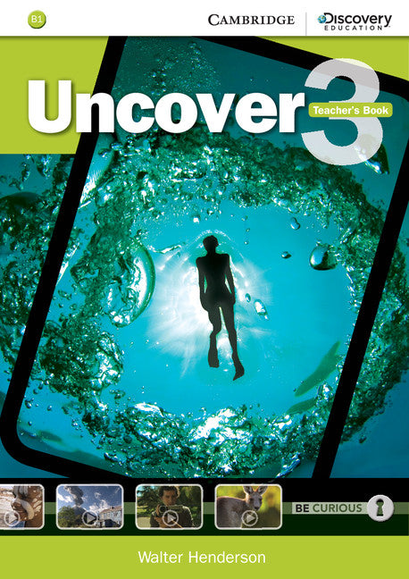 Uncover Level 3 Teacher's Book (Spiral bound) 9781107493476