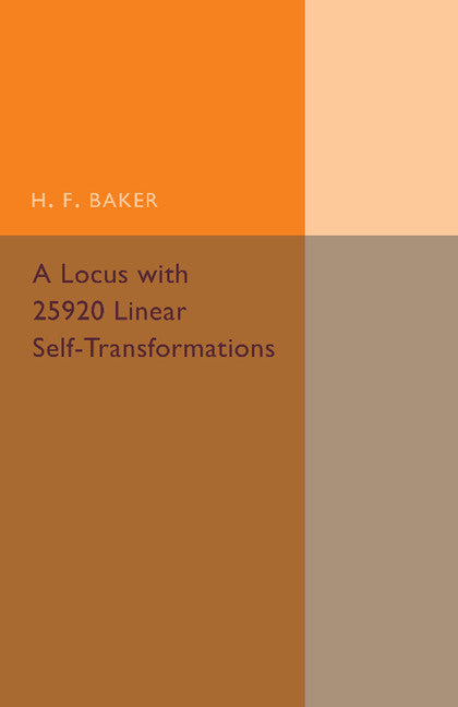 A Locus with 25920 Linear Self-Transformations (Paperback / softback) 9781107493711