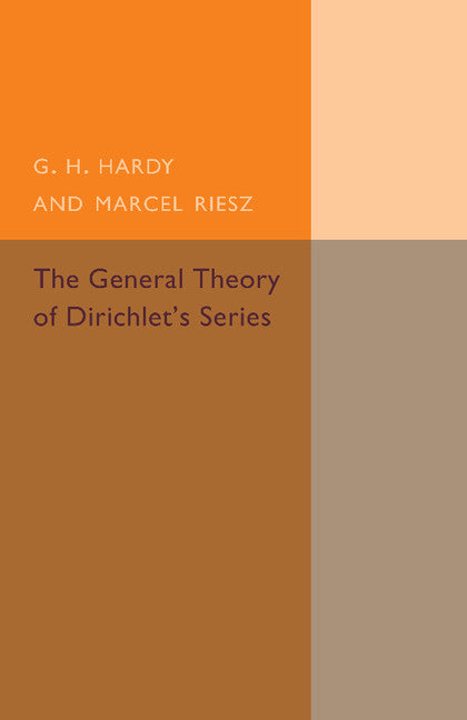 The General Theory of Dirichlet's Series (Paperback / softback) 9781107493872