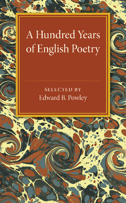 A Hundred Years of English Poetry (Paperback / softback) 9781107494428