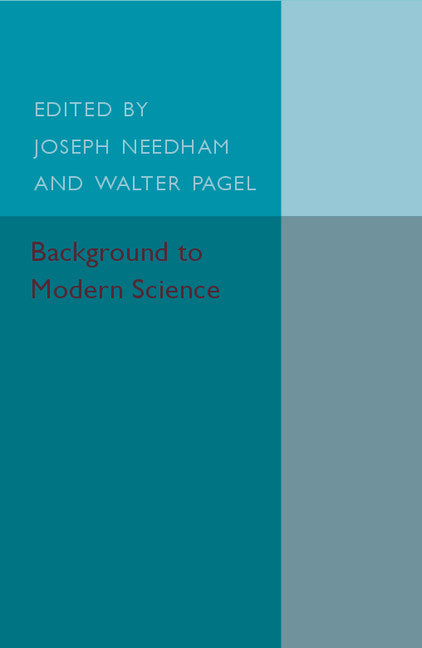 Background to Modern Science; Ten Lectures at Cambridge Arranged by the History of Science Committee (Paperback / softback) 9781107495005
