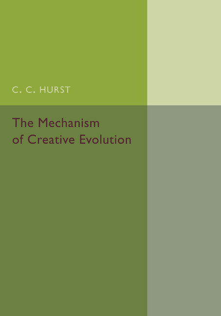 The Mechanism of Creative Evolution (Paperback / softback) 9781107495234