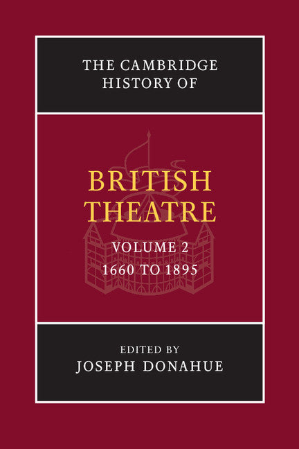 The Cambridge History of British Theatre (Paperback / softback) 9781107497085
