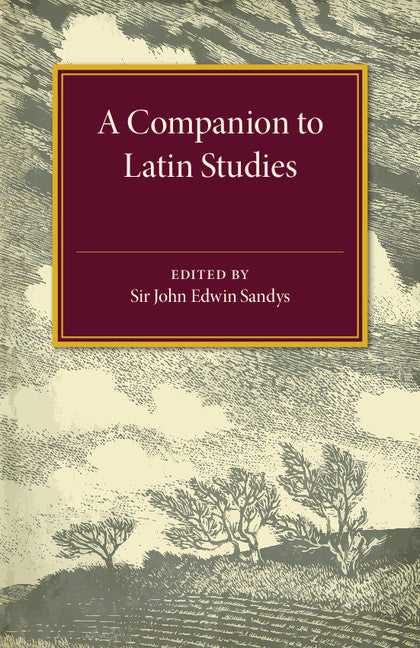 A Companion to Latin Studies (Paperback / softback) 9781107497597