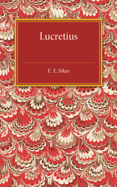 Lucretius; Poet and Philosopher (Paperback / softback) 9781107497658