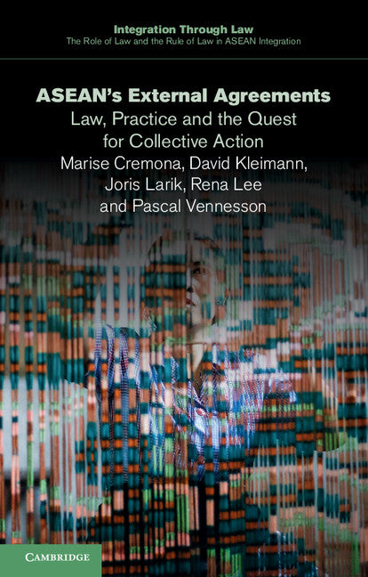 ASEAN's External Agreements; Law, Practice and the Quest for Collective Action (Paperback / softback) 9781107498150