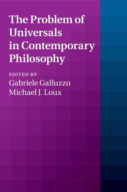 The Problem of Universals in Contemporary Philosophy (Paperback / softback) 9781107498341