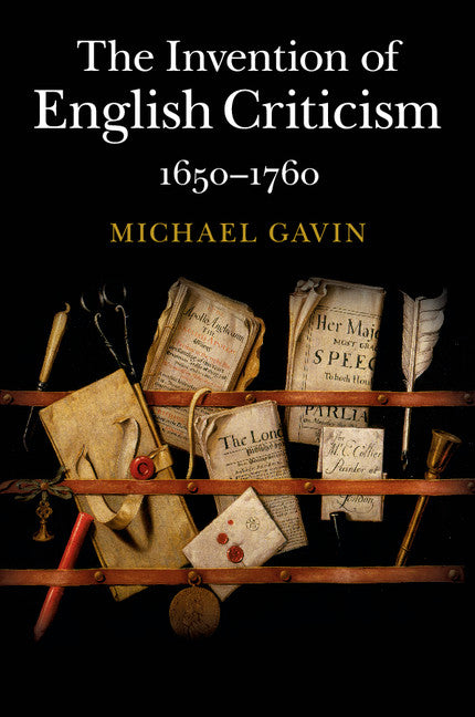 The Invention of English Criticism; 1650–1760 (Paperback / softback) 9781107498525