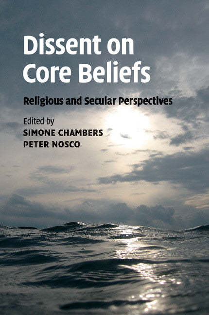 Dissent on Core Beliefs; Religious and Secular Perspectives (Paperback / softback) 9781107499133