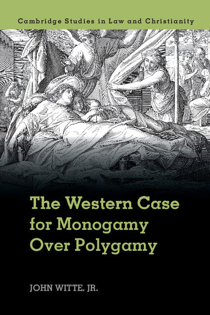 The Western Case for Monogamy over Polygamy (Paperback / softback) 9781107499171