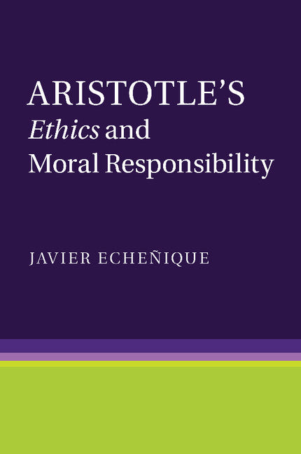 Aristotle's Ethics and Moral Responsibility (Paperback / softback) 9781107499652