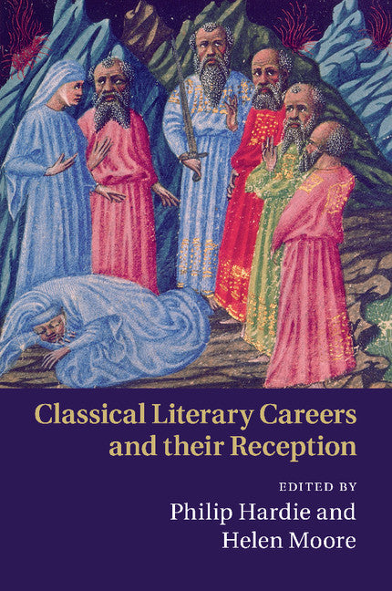 Classical Literary Careers and their Reception (Paperback / softback) 9781107500037