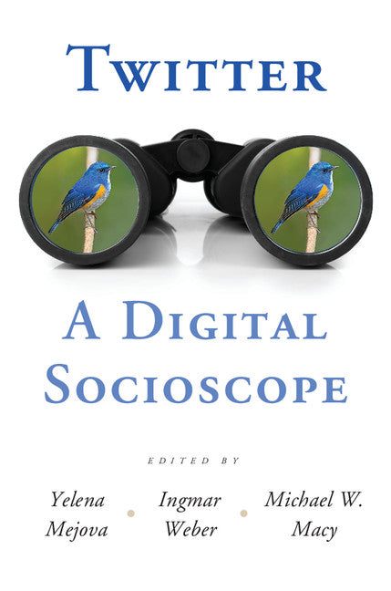 Twitter: A Digital Socioscope (Paperback / softback) 9781107500075