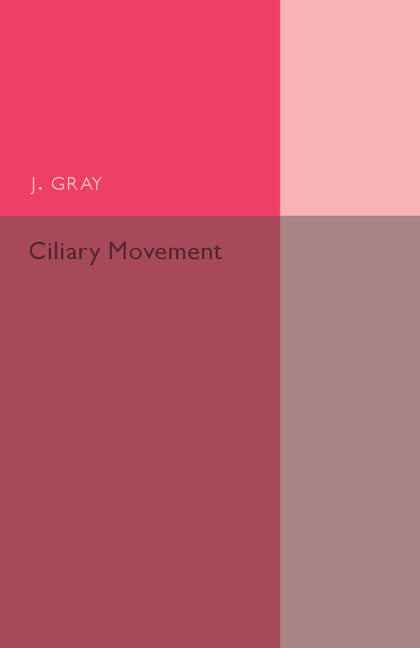 Ciliary Movement (Paperback / softback) 9781107502284