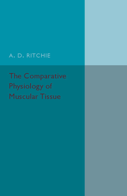 The Comparative Physiology of Muscular Tissue (Paperback / softback) 9781107502338