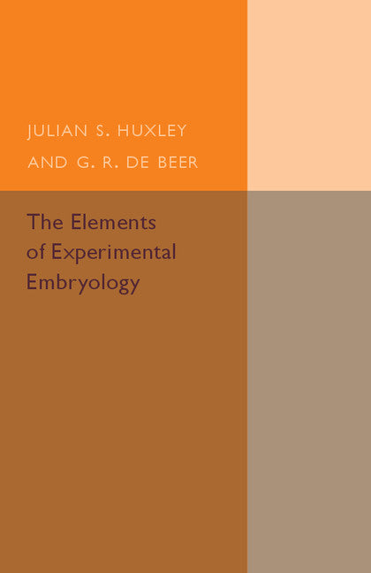 The Elements of Experimental Embryology (Paperback / softback) 9781107502420