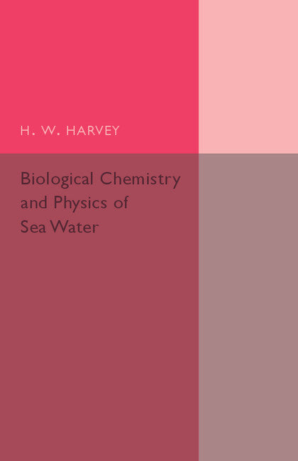 Biological Chemistry and Physics of Sea Water (Paperback / softback) 9781107502512